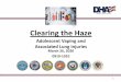 cdc.gov Clearing the Haze - DHA J-7 CEPO · Adolescent Vaping and Associated Lung Injuries March 26, 2020. 0910-1010. Clearing the Haze. cdc.gov. 1