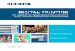 DIGITAL PRINTING - amcadgraphics.com · DYE SUBLIMATION TRANSFER PRINTING AND FIXATION You will get high-value end-products with brilliant colours and sharp edge definition. A Klieverik