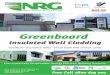 Greenboard - Liteweight 2000...finished in your selected colour. 14.1.6 The off cuts of NRG Greenboard™ can be glued within the The NRG Walling System incorporating reinforced renders