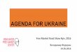 New AGENDA FOR UKRAINEbendukidze.org/wp-content/uploads/2016/06/Agenda-For... · 2016. 10. 17. · AGENDA FOR UKRAINE!!! Free!Market!Road!Show!Kyiv,!2016!! Володимир!Федорин!