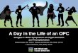 A Day in the Life of an OPC - Home | UW Health · Douglas T. Miller Symposium on Organ Donation and Transplantation Your Mission Today: • Take an in-depth look at the day of a UW