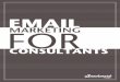 Consulting: Reaching Out to Both New & CurrentConsulting: Reaching Out to Both New & Current Clients through Email Marketing Consultants’ Sending Frequency The monthly frequency