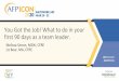 You Got the Job! What to do in your first 90 days as a ...€¦ · 1 You Got the Job! What to do in your first 90 days as a team leader. Melissa Simon, MSW, CFRE Liz Bear, MA, CFRE