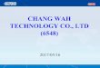 CHANG WAH TECHNOLOGY CO., LTD (6548) · 16/05/2017  · $357 . SH Materials : $347 . 2 . Mitsui Hi-Tec . $331 : Mitsui Hi-Tec . $331 : 3 . Shinko Electric Industries : $282 . SDI