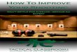 How to Improve Your Shooting - Tactical Classroom · Tactical Classroom tacticalclassroom@gmail.com Let’s take a closer look at each of the fundamentals starting with Stance/Position