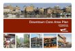 Downtown Core Area Plan · 2020. 6. 10. · 2 City of Victoria| Downtown Core Area Plan EXECUTIVE SUMMARY This Plan is called the “Downtown Core Area Plan” – a new name to reflect