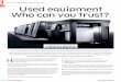 Vol 4 Issue 3 • USED EQUIPMENT WHO CAN YOU TRUST? Used ... · Not all suppliers of used equipment adhere to best practise principals. Vol 4 Issue 3 • USED EQUIPMENT WHO CAN YOU