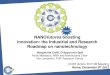 NANOfutures boosting innovation: the Industrial and ...€¦ · NANOfutures boosting innovation: the Industrial and Research Roadmap on nanotechnology NANOfutures association COST