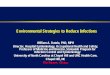 Environmental Strategies to Reduce Infections€¦ · bedsheets, scales, blood pressure cuffs, phones, door handles, electronic thermometers, flow-control devices for IV catheter,