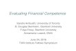 Evaluating Financial Competence · 2016. 7. 13. · Evaluating Financial Competence Sandro Ambuehl, University of Toronto B. Douglas Bernheim, Stanford University Fulya Ersoy, Stanford