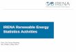 IRENA Renewable Energy Statistics Activities · Asking information on decentralised (off-grid) energy • Is sent prefilled to the countries for easier reporting • Aims to draw