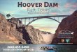 Raft Tours · 2020. 6. 22. · Take the Hoover Dam Postcard Tour that allows visitors to view the Hoover Dam, the bypass bridge and journey just far enough down river to feel the