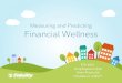 Measuring and Predicting Financial Wellness€¦ · term savings and investing (e.g., for retirement) but also saving for short-term expenses such as home repairs or vacations. Specifically