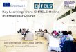 Key Learnings from ENTELS Online International Course · Bastantes, tanto de las nuevas como de las que he recordado gracias al curso. Por ejemplo, el sistema de rúbricas para la
