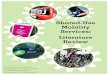 Shared-Use Mobility Services Literature Review Shared-use mobility services involve the sharing of vehicles,