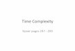 Time Complexity - Computer Action Teamweb.cecs.pdx.edu/~sheard/course/CS581/notes/TimeComplexity.pdf · Thoughts on Complexity • Algorithm can affect time complexity • Computational