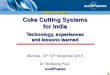 Coking.com 2019 Coke Cutting Systems for India€¦ · Coker in India. Coking.com , Mumbai 2019 . Company Location Coke Drums. IOCL Bau1 Barauni 2 drum IOCL Guw Guwahati 2 drum IOCL