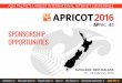 SPONSORSHIP OPPORTUNITIES - APNIC · APRICOT 2016 will be held in Auckland, New Zealand from 15 to 26 February 2016. Venue: APricot 2016 Workshops will be held at Auckland ... operate