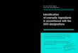 Identification of cosmetic ingredients in accordance with ... · League of Beauticians (Deutscher Kosmetikverband BDIH) created a comprehensive database containing 7.500 entries with