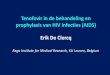 Tenofovir in de behandeling en prophylaxis van HIV ......Tenofovir in de behandeling en prophylaxis van HIV infecties (AIDS) Erik De Clercq. Rega Institute for Medical Research, KU