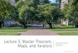 Lecture 5: Master Theorem,Reflecting on Master Theorem The case -Recursive case conquers work more quickly than it divides work-Most work happens near “top” of tree-Non recursive