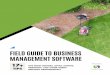FIELD GUIDE TO BUSINESS MANAGEMENT SOFTWARE Guide to... · BUYING BUSINESS MANAGEMENT SOFTWARE IN THE GREEN INDUSTRY [ 2 ] YOU NEED A PLAN “It’s important to have a plan. We started