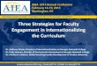 Three Strategies for Faculty Engagement in ......Intercultural Learning Challenges Being able to recognize intellectual and emotional dimensions of more than one worldview and using