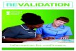 Information for confirmers - Revalidation€¦ · The NMC may also use information obtained via the revalidation process or research purposes and for the purpose of maintaining and