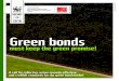 Green bonds - Pandaawsassets.panda.org/downloads/2016_green_bonds_hd_report.pdf · Green bonds can also finance the transition towards a lower-carbon economy. Long-term investments