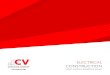 ELECTRICAL CONSTRUCTION - CV Services Group...• Home automation • Electrical maintenance needs Completing over 800 homes per year, the Electrical Construction housing team 