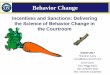 Behavior Change - nadcpconference.org · During video, think about whether the judge: • Is Respectful (e.g., use formal honorifics “Ms. Smith”) • Allows the participant to