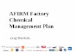 AFIRM Factory Chemical Management Plan by Andy Chen · 10/5/2014  · AFIRM Factory Chemical Management Plan by Andy Chen Author: Andy Chen Created Date: 10/13/2014 2:34:57 PM 