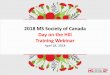 2018 MS Society of Canada Day on the Hill Training Webinar€¦ · 100 Elgin Street, Ottawa, ON K1P 5K8 Tel: (613) 235-3333 Toll Free: ... • Historically in federal politics, majority