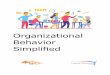 Organizational Behavior Simplified · candidates to check their skills, apart from those mentioned in the resume. Inter-individual Behavior It is the study conducted through communication