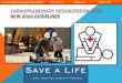 Cardiopulmonary resuscitation (CPR): First aid...cardiopulmonary resuscitation (cpr): new 2010 guidelines kiewit building group newsletter 10/14/14 volume 2 week 42 1 . cardiopulmonary