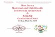 New Jersey Maternal and Child Health Leadership Symposium ...rwjms.rutgers.edu/departments_institutes/boggs...Dr. Shattuck’s keynote presentation, “Life Course Research and Community