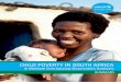 CHILD POVERTY IN SOUTH AFRICA · 4 SDG Goal 1 states “End poverty in all its forms everywhere” and includes both money-metric poverty measures and multi-dimensional poverty measures