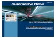 A Publication 2014 Automotive News editoriAl CAleNdAr 2014 ... · Since 1925, Automotive News has been the primary source for all the news that is happening among automotive retailers,