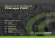 Element Critical Chicago CH2 · 2020. 8. 26. · Chicago CH2 at a Glance Element Critical delivers world-class solutions engineering, deployment flexibility, and business amenities
