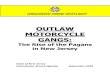 OUTLAW MOTORCYCLE GANGS Pagans Report.pdfa Hells Angel Motorcycle Club associate – as he helplessly flailed on the ground. This savage attack of a rival by members of the Pagans
