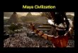 Maya Civilizaon - newpaltz.k12.ny.us€¦ · Mesoamerican Cultural Region Maya - Yucatán Peninsula The Maya • Civilizaon lasted more than 2,000 years • 300 to 900 A.D. (the Classic