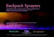 Backpack Sprayers: Companion Handouts · Materials List Sprayer Calibration Rate Calculation Choosing Nozzles Product Measuring Supply List Backpack Sprayers. Backpack Sprayers Video