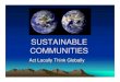 Sustainable communities · 2015. 10. 4. · Examples : City of Newburg Stewart Airport West Orange Sustainable Master Plan Borough of Wanaque Master Plan Review Middlebury College