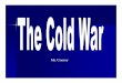 Cold War Jeopardy - Allegany-Limestone High School · 2019. 1. 29. · Final Jeopardy. The United States main rival in the Cold War The Soviet Union or Russia. The political/economic