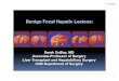 Benign Focal Hepatic Lesions - alagastro.orgalagastro.org/wp-content/uploads/dubay-presentation-Part-1.pdf · Benign Focal Hepatic Lesions: Derek DuBay, MD Associate Professor of