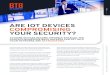 ARE IOT DEVICES COMPROMISING YOUR SECURITY? IoT Devices Compromising Y… · YOUR SECURITY? Gartner expects 20 billion Internet-connected things to be online by next year. In many