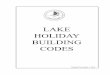 LAKE HOLIDAY BUILDING CODES · 11/1/2019  · 4.10 boat dock and swim raft 4.11 decks 4.12 storage sheds 4.13 ornamental structure 4.14 house addition 4.15 fences 4.16 private swimming