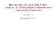 Harvard CS 121 and CSCI E-121 Lecture 18: Undecidable ...Since the halting problem is unsolvable, so is this problem. • There is a particular grammar G 0 for which this problem is