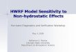 HWRF Model Sensitivity to Non-hydrostatic Effects 5.09/Maclay.pdf · 2010. 4. 7. · HWRF Model Sensitivity to Non-hydrostatic Effects Hurricane Diagnostics and Verification Workshop