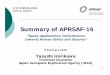 Summary of APRSAF-16 ·  Recognize that the participating countries and international organizations have various needs for space applications to